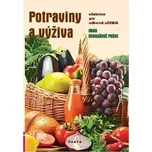 Potraviny a výživa – učebnice pro oborná učiliště Kuchařské práce - Šebelová Marie