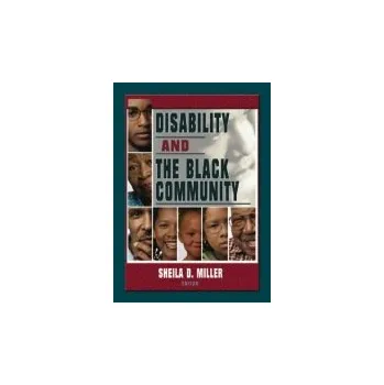 Kniha Disability and the Black Community - Miller, Sheila D