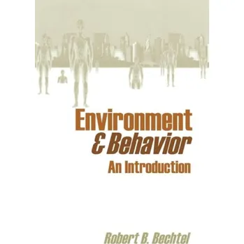 Environment and Behavior - Bechtel, Robert B.