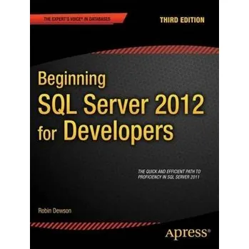 Technika Beginning SQL Server 2012 for Developers - Dewson, Robin