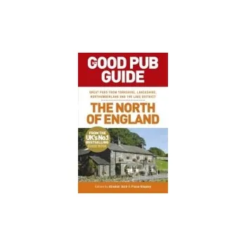 Kniha Good Pub Guide: The North of England - Aird, Alisdair a Stapley, Fiona