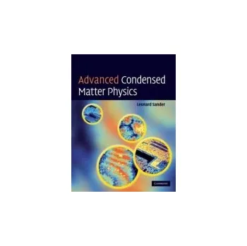Advanced Condensed Matter Physics - Sander, Leonard M.