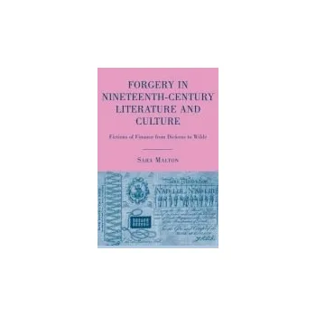 Učebnice Forgery in Nineteenth-Century Literature and Culture - Malton, S.
