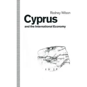 Učebnice Cyprus and the International Economy - Wilson, Rodney