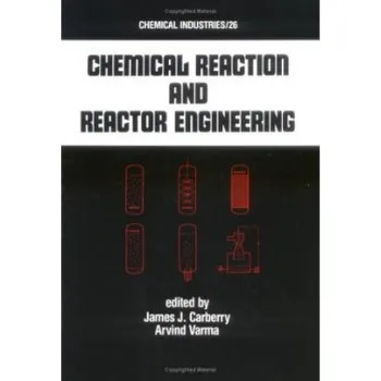 Chemical Reaction and Reactor Engineering - Carberry, James John