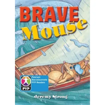 Učebnice Primary Years Programme Level 7 Brave Mouse 6Pack - Strong, Jeremy
