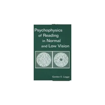 Kniha Psychophysics of Reading in Normal and Low Vision - Legge, Gordon E.