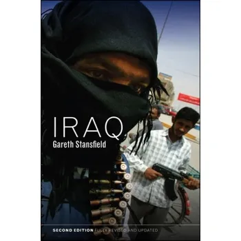 Kniha Iraq - Stansfield, Gareth (Institute of Arab and Islamic Studies, University of Exeter)