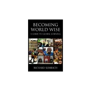 Kniha Becoming World Wise - Slimbach, Richard