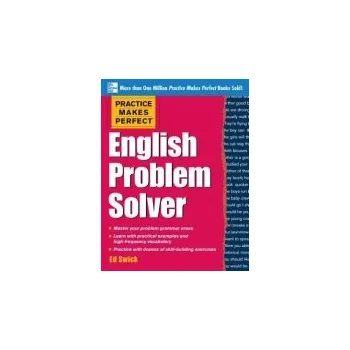 Kniha Practice Makes Perfect English Problem Solver - Swick, Ed