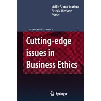 Cutting-edge Issues in Business Ethics