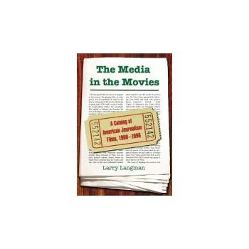 Media in the Movies - Langman, Larry
