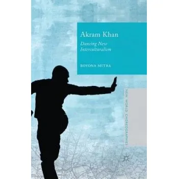 Učebnice Akram Khan - Mitra, Royona