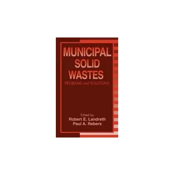 Kniha Municipal Solid Wastes - Landreth, Robert E. a Rebers, Paul A.