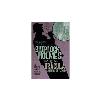 Further Adventures of Sherlock Holmes: Sherlock Vs. Dracula - Titan Books