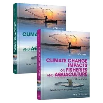 Climate Change Impacts on Fisheries and Aquaculture, 2 Volumes
