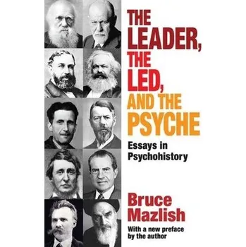 Kniha Leader, the Led, and the Psyche - Alexander, Edward