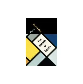 Society of Equals - Rosanvallon, Pierre