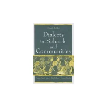 Kniha Dialects in Schools and Communities - Adger, Carolyn Temple (Center for Applied Linguistics, USA) a Wolfram, Walt (North Carolina State University, USA) a Christian, Donna (Center for Applied Linguistics, USA)