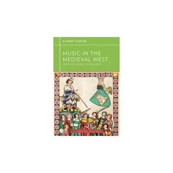 Kniha Music in the Medieval West - Fassler, Margot (University of Notre Dame)