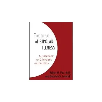Kniha Treatment of Bipolar Illness - Post, Robert M. a Leverich, Gabriele S.
