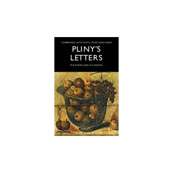 Selections from Pliny's Letters - Pliny