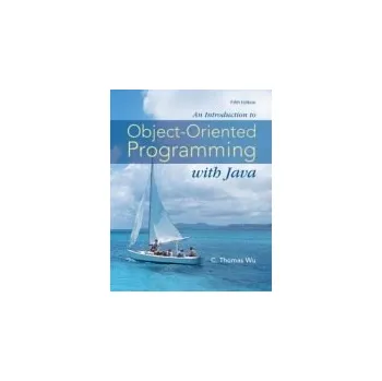 Populárně naučná literatura pro dospělé Introduction to Object-Oriented Programming with Java - Wu, C. Thomas