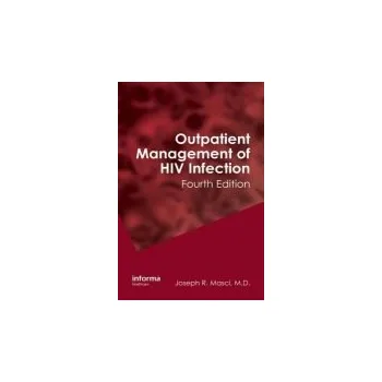 Populárně naučná literatura pro dospělé Outpatient Management of HIV Infection - Masci, Joseph