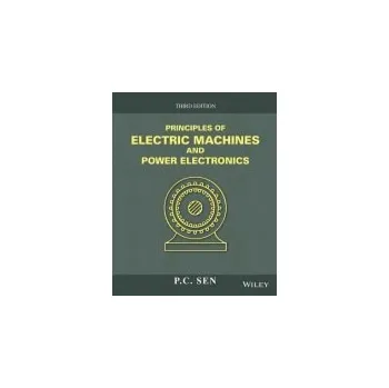 Principles of Electric Machines and Power Electronics - Sen, P. C. (Queen's University, Kingston, Ontario)