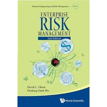 Enterprise Risk Management (2nd Edition) - Olson, David L (Univ Of Nebraska-lincoln, Usa) a Wu, Desheng Dash (Stockholm Univ, Sweden)