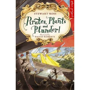 Populárně naučná literatura pro dospělé Pirates, Plants And Plunder! - Ross, Stewart