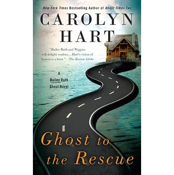 Ghost to the Rescue - Hart, Carolyn