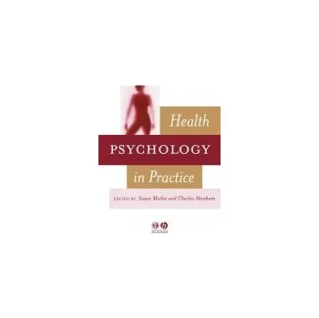 Health Psychology in Practice