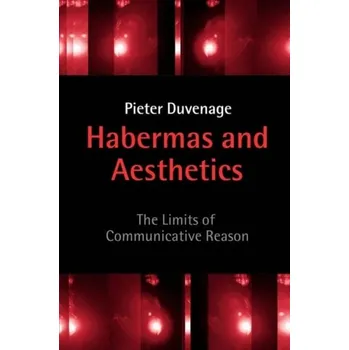 Kniha Habermas and Aesthetics - Duvenage, Pieter (Rand Afrikaans University)