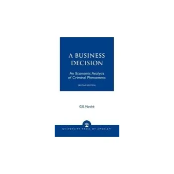 Murder as a Business Decision - Marche, G. E.