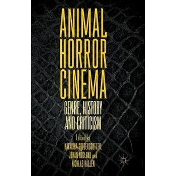 Učebnice Animal Horror Cinema - Gregersdotter, Katarina a Hoglund, Johan a Hallen, Nicklas