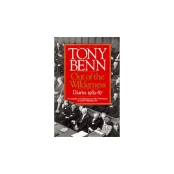 Kniha Out Of The Wilderness - Benn, Tony