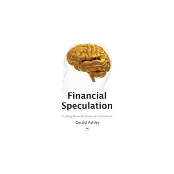 Financial Speculation - Ashley, Gerald