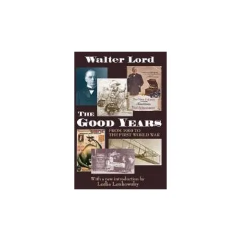 Populárně naučná literatura pro dospělé Good Years - Lord, Walter