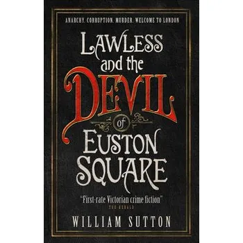 Beletrie pro dospělé Lawless and the Devil of Euston Square - Sutton, William