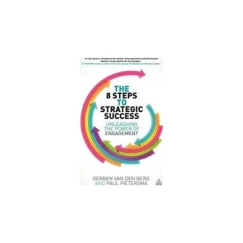 8 Steps to Strategic Success - van den Berg, Gerben a Pietersma, Paul
