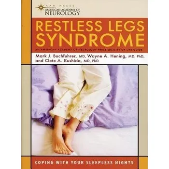 Restless Legs Syndrome - Buchfuhrer, Mark J. a Hening, Wayne A. a Kushida, Clete A.