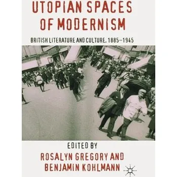 Učebnice Utopian Spaces of Modernism