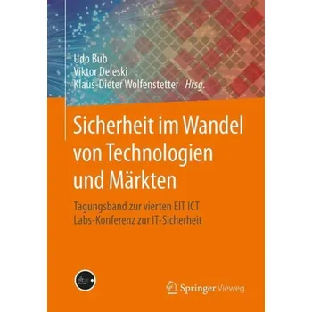 Sicherheit im Wandel von Technologien und Markten