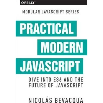 Modular JS: Practical ES6 - Bevacqua, Nicolas