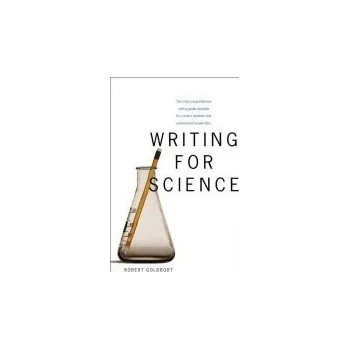 Writing for Science - Goldbort, Robert