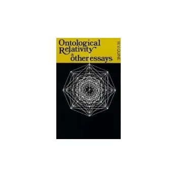 Učebnice Ontological Relativity and Other Essays - Quine, W. V.