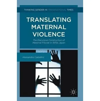 Učebnice Translating Maternal Violence - Castellini, Alessandro