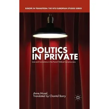 Učebnice Politics in Private - Muxel, A.