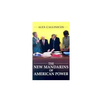 Kniha New Mandarins of American Power - Callinicos, Alex (University of York)